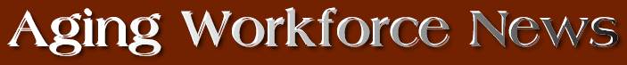 Aging Workforce News